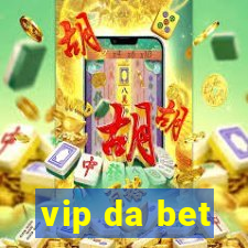 vip da bet